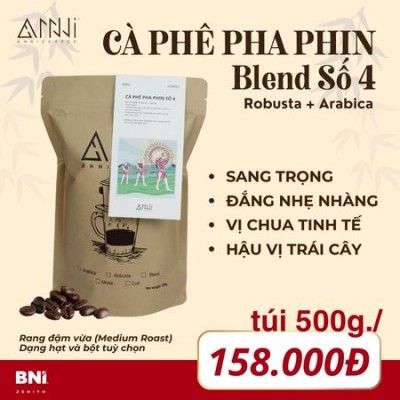 Cà phê pha phin số 4 Anni Coffee - Đắng nhẹ nhàng kết hợp, vị chua tinh tế, hậu vị trái cây ngọt ngào